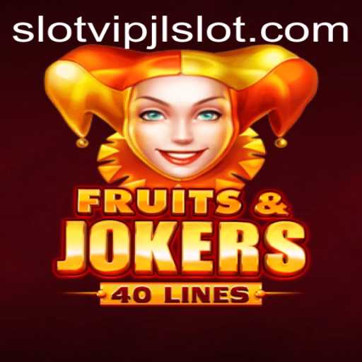 An In-Depth Look at FruitsAndJokers40: The VIPJL Slot Experience